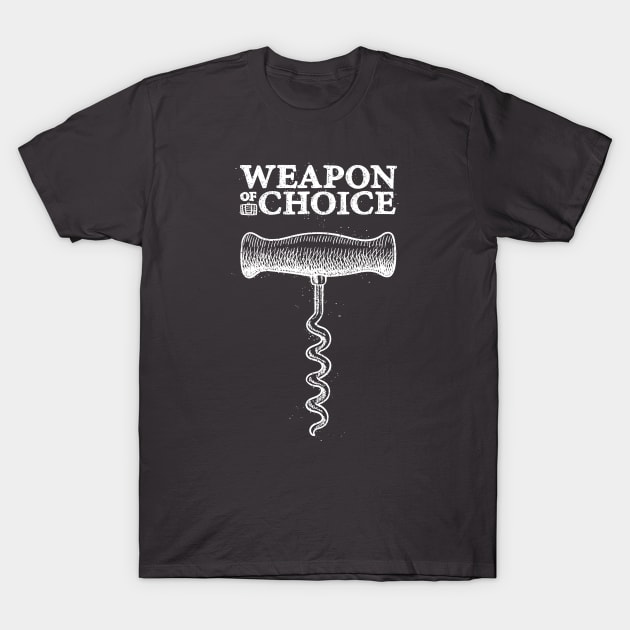 Corkscrew - Weapon of choice T-Shirt by StefanAlfonso
